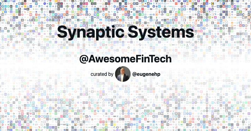 Synaptic Systems Awesome FinTech