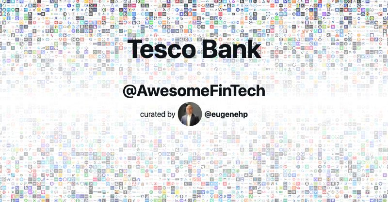 Tesco Bank Awesome FinTech