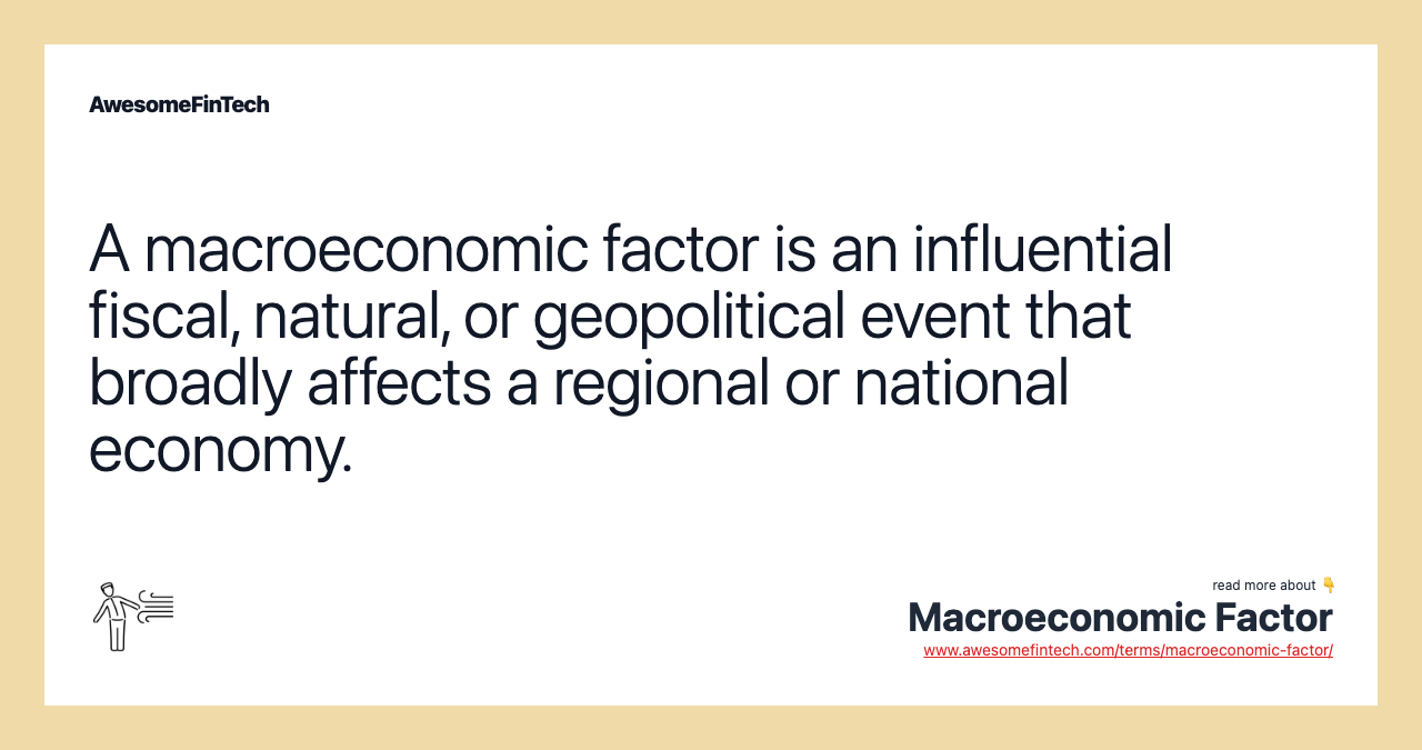 Macroeconomic Factor AwesomeFinTech Blog